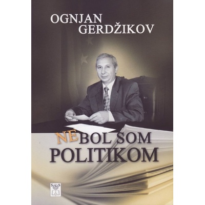 Nebol som politikom