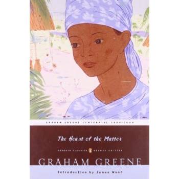 The Heart of the Matter: - Penguin Classics De... - Graham Greene, James Wood