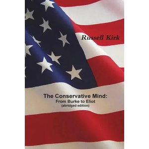 The Conservative Mind | Russell Kirk (ISBN: 9781774641989)