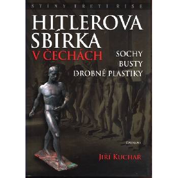 Hitlerova sbírka v Čechách