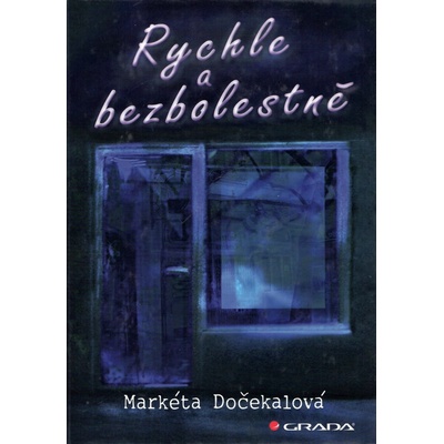 Rychle a bezbolestně