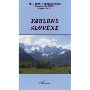 Parlons slov? ne | Vladimir Pogacnik, Mojca Schlamberger Brezar (ISBN: 9782747594745)