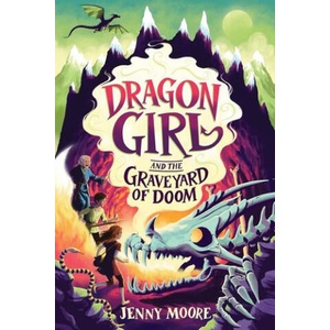 Dragon Girl and the Graveyard of Doom | MOORE JENNY (ISBN: 9781464254079)