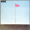 WIRE - PINK FLAG LP