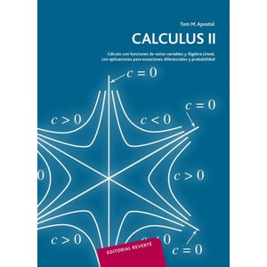 Cálculo con funciones de varias variables y álgebra lineal, con aplicaciones a las ecuaciones diferenciales y a las probabilidades | TOM M. APOSTOL (ISBN: 9788429150032)