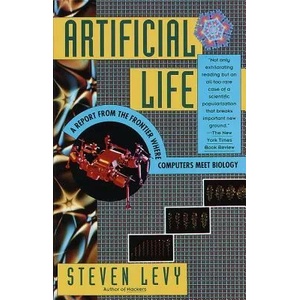 Artificial Life: A Report from the Frontier Where Computers Meet Biology | Steven Levy (2007)