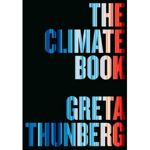 The Climate Book: The Facts and the Solutions | Thunberg, Greta (ISBN: 9780593492307)