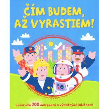 Čím budem, až vyrastiem!