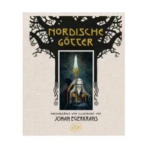 Nordische Götter | Johan Egerkrans, Johan Egerkrans, Meike Dörries (ISBN: 9783961770489)