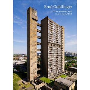 Erno Goldfinger | Elain Harwood, Alan Powers (ISBN: 9781848022744)