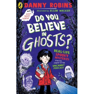Do You Believe in Ghosts? | Danny Robins (2025)