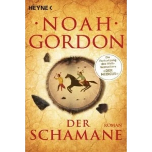 Der Schamane | Noah Gordon, Klaus Berr (ISBN: 9783453418202)