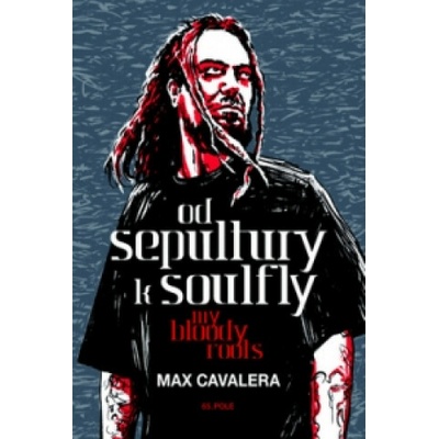 Od Sepultury k Soulfly (Max Cavalera)(Pevná)