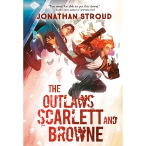 Outlaws Scarlett and Browne | STROUD JONATHAN (ISBN: 9780593430392)