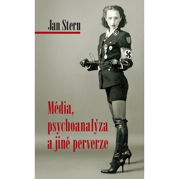 Média, psychoanalýza a jiné perverze - Jan Stern