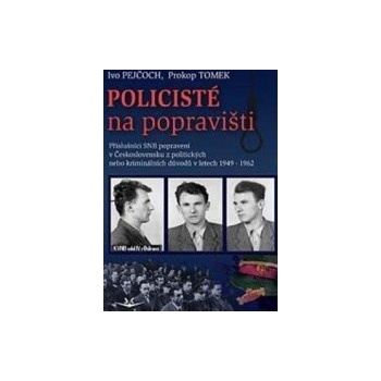 Policisté na popravišti - Prokop Tomek