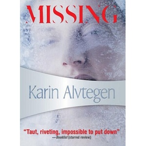 Missing | Karin Alvtegen (ISBN: 9781934609286)