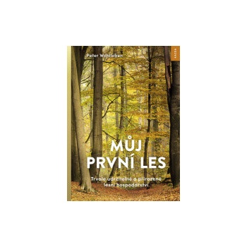 Můj první les