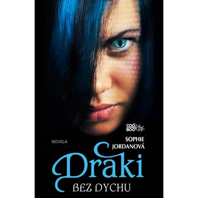 Draki 4: Bez dychu - Sophie Jordanová SK