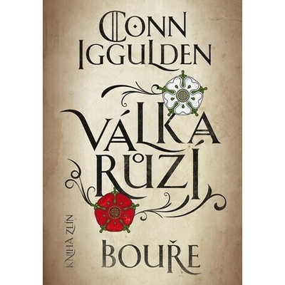 Válka růží 1 Bouře - Conn Iggulden
