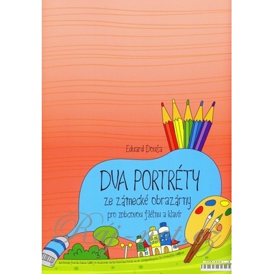 Dva portréty zo zámockej obrazárne Eduard Douša + CD zobcová flauta + klavír