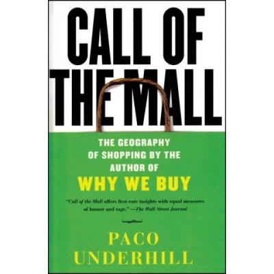 Call Of The Mall | Paco Underhill