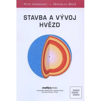Stavba a vývoj hvědz - Petr Harmanec, Miroslav Brož