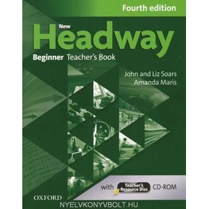New Headway Fourth edition Beginner Teacher's Book with Teacher's resource disc | Soars John and Liz (2013)