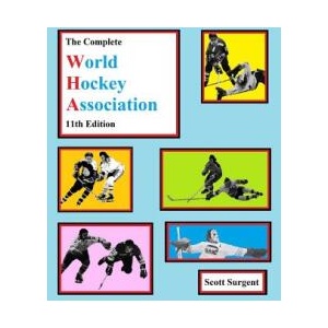 The Complete World Hockey Association, 11th Edition | Scott Surgent (ISBN: 9781727753424)