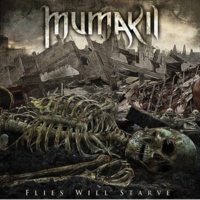 MUMAKIL: FLIES WILL STARVE CD