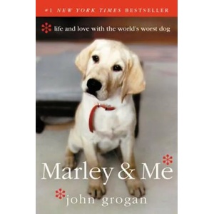 Marley & Me | John Grogan (ISBN: 9780060817091)