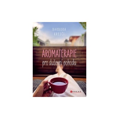 Aromaterapie pro duševní pohodu