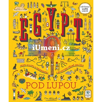 Egypt pod lupou - David Long, Harry Bloom Ilustrátor