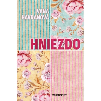 Hniezdo - Ivana Havranová