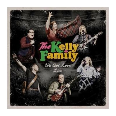 The Kelly Family: We Got Love - Live 2 CD