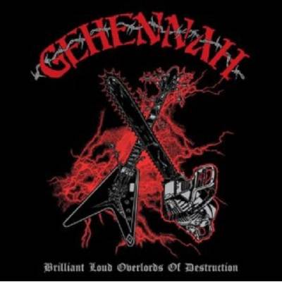 GEHENNAH - Brilliant Loud Overlords Of Destruction CD