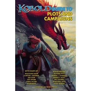 Kobold Guide to Plots & Campaigns | Margaret Weis, Wolfgang Baur, Jeff Grubb (ISBN: 9781936781621)
