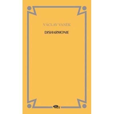Disharmonie Václav Vaněk