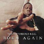 Warner Notorious B. I. G. : Born Again - CD (071637)