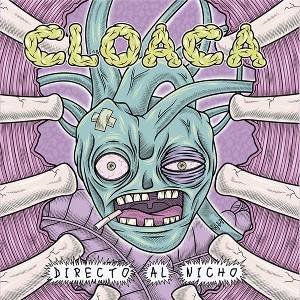 Cloaca - Directo Al Nicho (LP) (8721018025428)