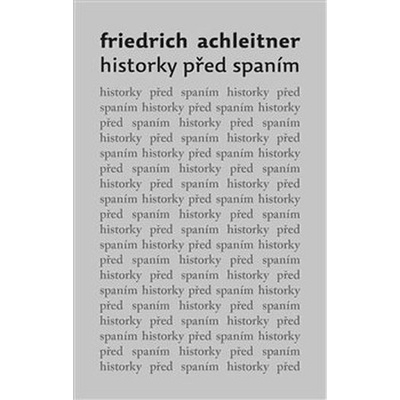 Historky před spaním - Friedrich Achleitner
