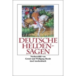 Deutsche Heldensagen | Gretel Hecht, Wolfgang Hecht (ISBN: 9783458320456)