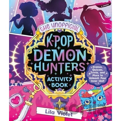 Unofficial K-Pop Demon Hunters Activity Book
