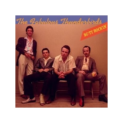 The Fabulous Thunderbirds - BUTT ROCKIN\' CD