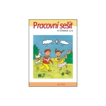 Pracovní sešit k čítance 2/2 Hana Staudková