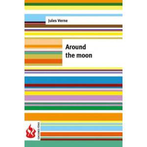 Around the moon: (low cost). limited edition | Jules Verne (ISBN: 9781516852093)