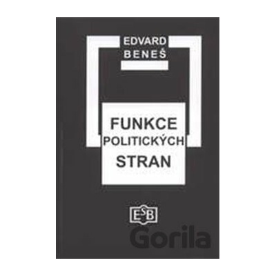 Funkce politických stran - Edvard Beneš