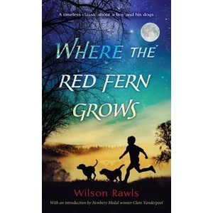 Where the Red Fern Grows | Wilson Rawls (ISBN: 9780553274295)