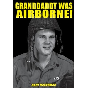 Granddaddy Was Airborne! | Bart Hagerman (ISBN: 9781681624174)