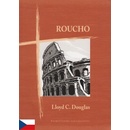 Roucho - Lloyd C. Douglas